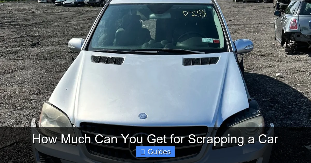 How Much Can You Get for Scrapping a Car