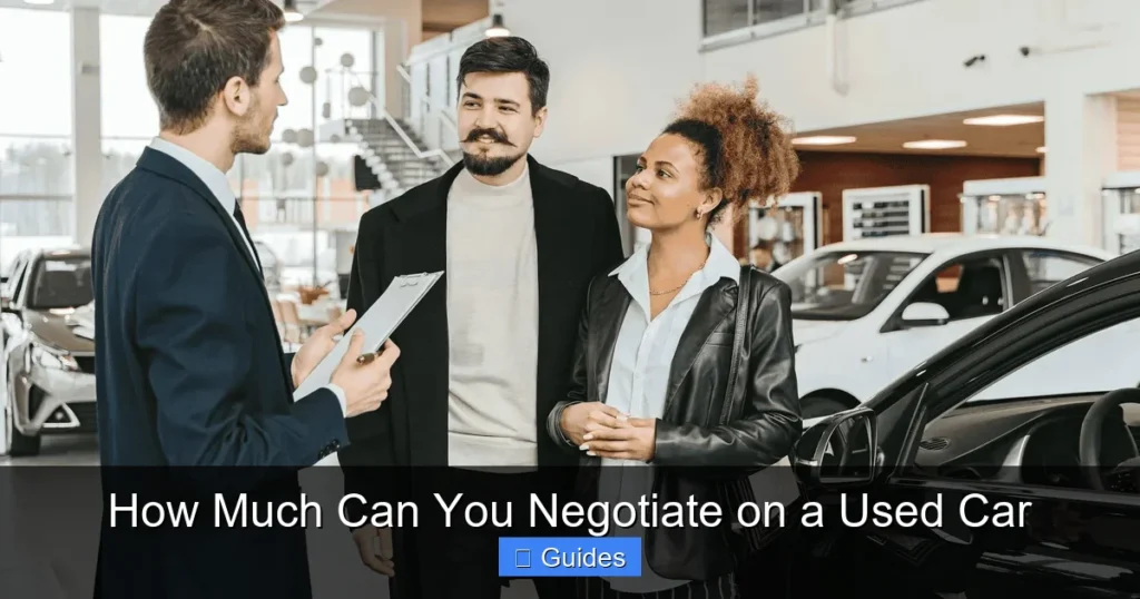 How Much Can You Negotiate on a Used Car