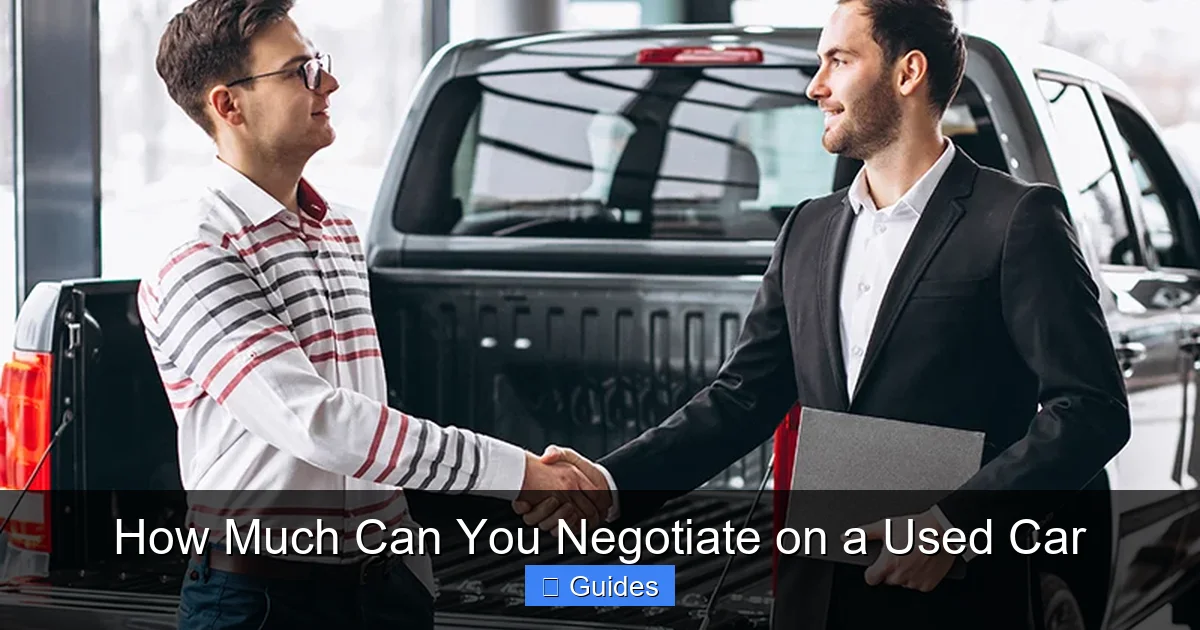 How Much Can You Negotiate on a Used Car