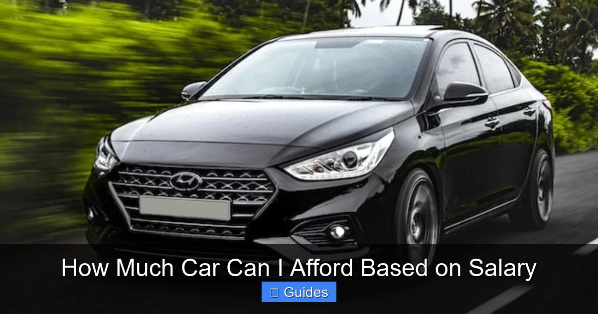 How Much Car Can I Afford Based on Salary