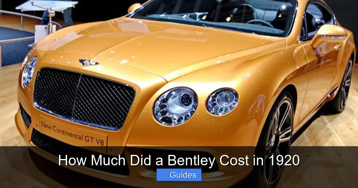How Much Did a Bentley Cost in 1920