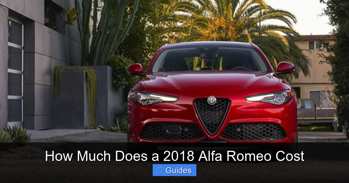 How Much Does a 2018 Alfa Romeo Cost