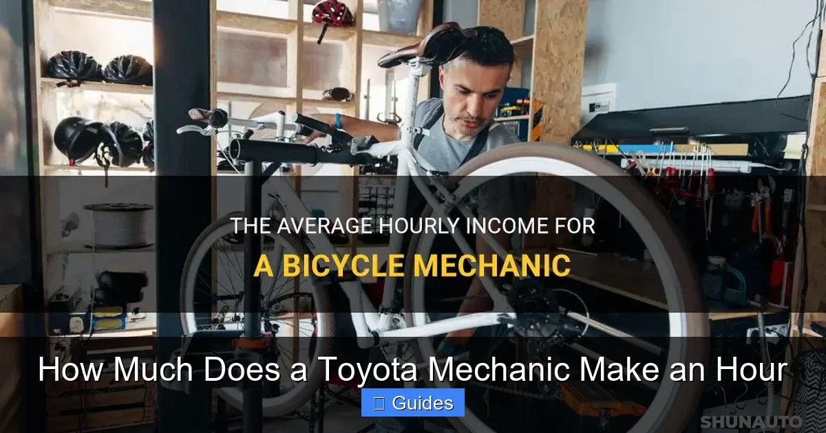 How Much Does a Toyota Mechanic Make an Hour