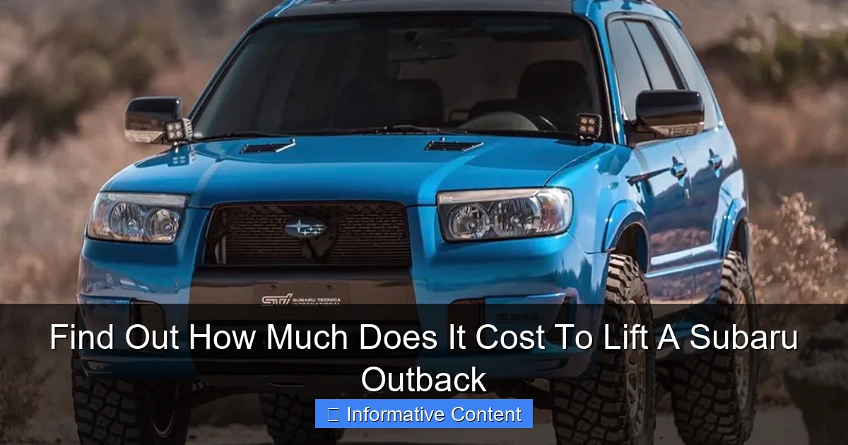 Find Out How Much Does It Cost To Lift A Subaru Outback