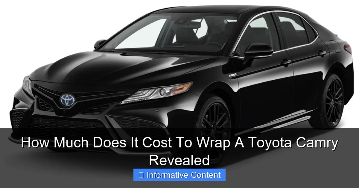 How Much Does It Cost To Wrap A Toyota Camry Revealed