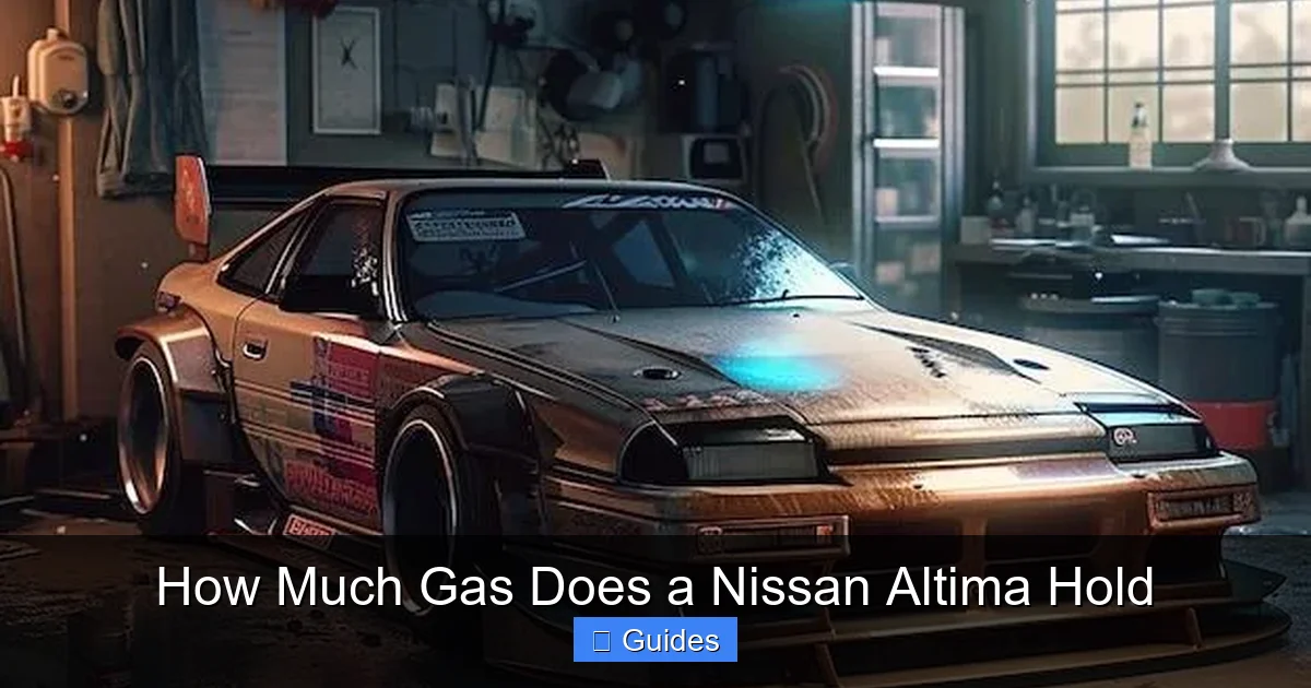 How Much Gas Does a Nissan Altima Hold