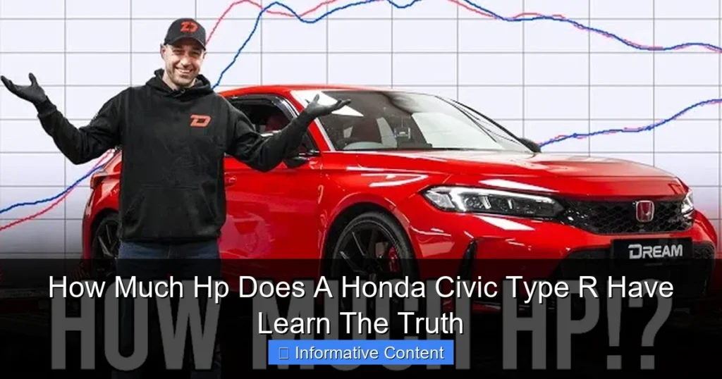 How Much Hp Does A Honda Civic Type R Have Learn The Truth