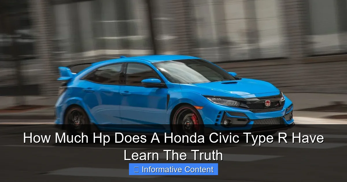 How Much Hp Does A Honda Civic Type R Have Learn The Truth