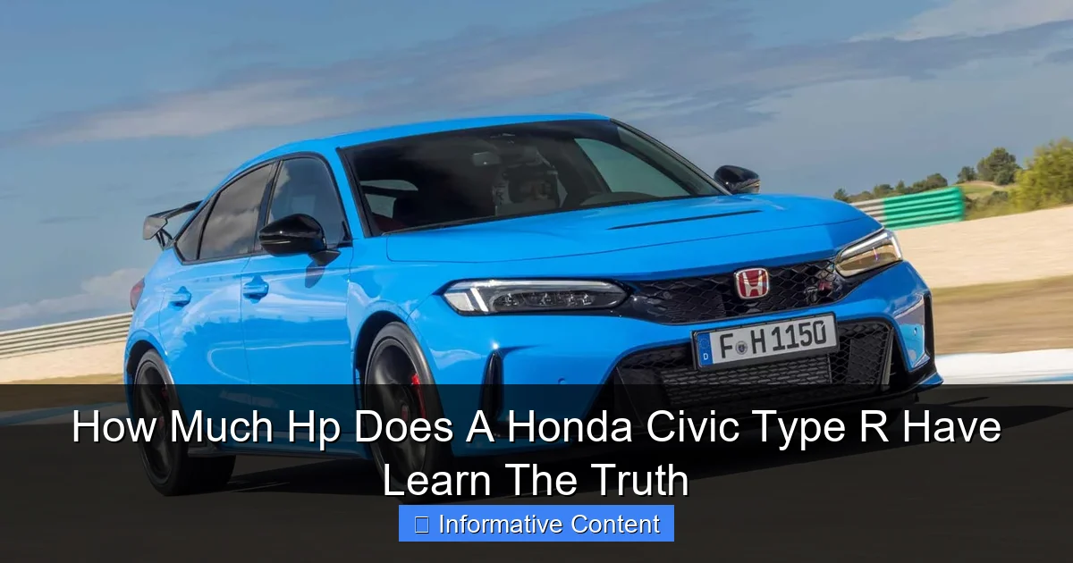 How Much Hp Does A Honda Civic Type R Have Learn The Truth