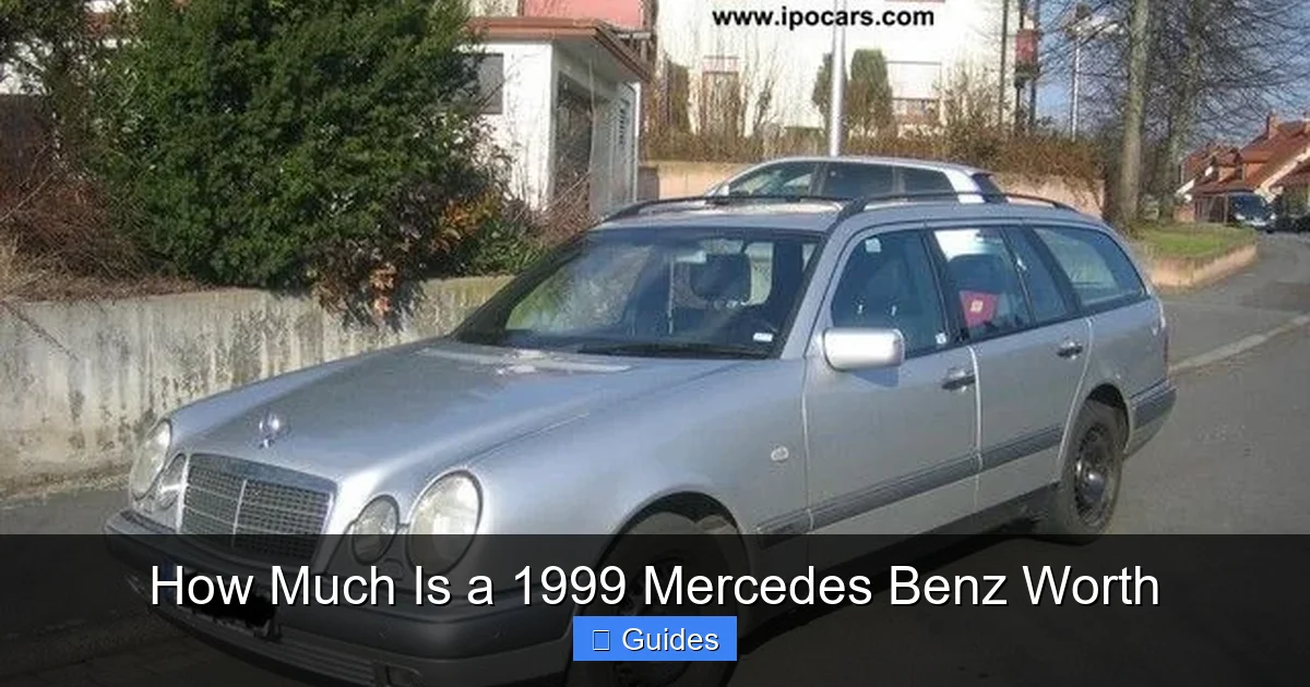 How Much Is a 1999 Mercedes Benz Worth