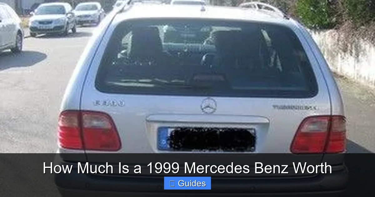 How Much Is a 1999 Mercedes Benz Worth