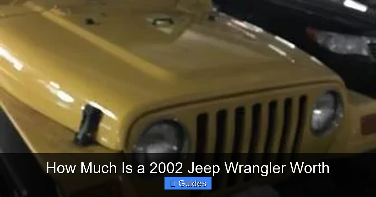 How Much Is a 2002 Jeep Wrangler Worth