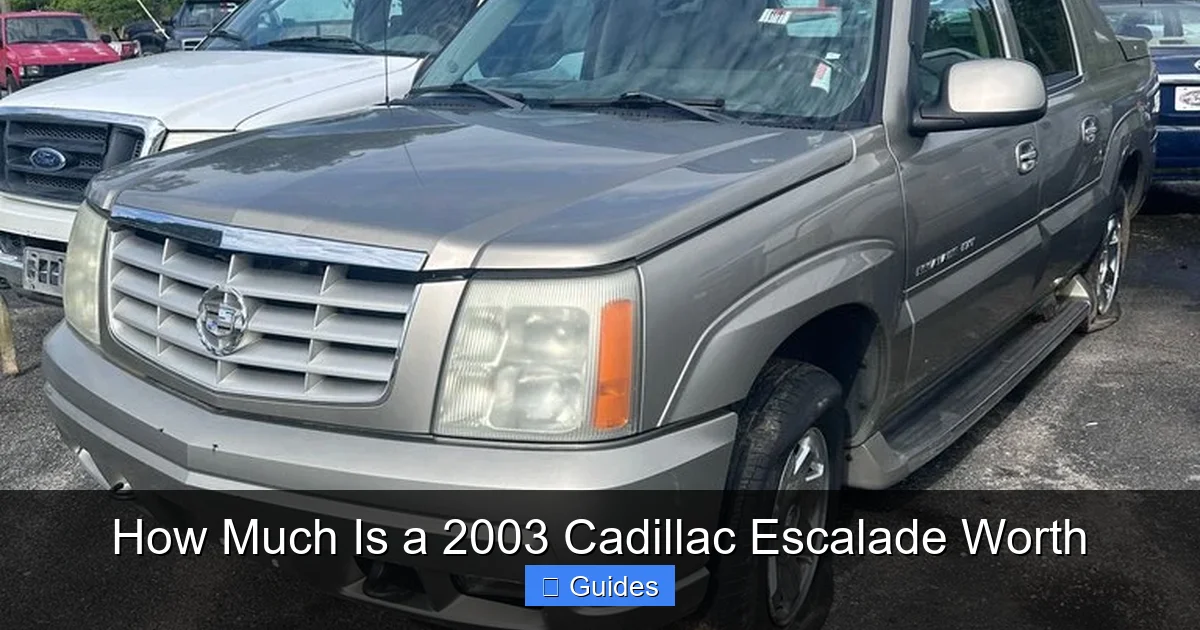 How Much Is a 2003 Cadillac Escalade Worth