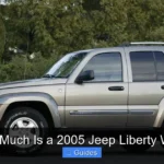 How Much Is a 2005 Jeep Liberty Worth