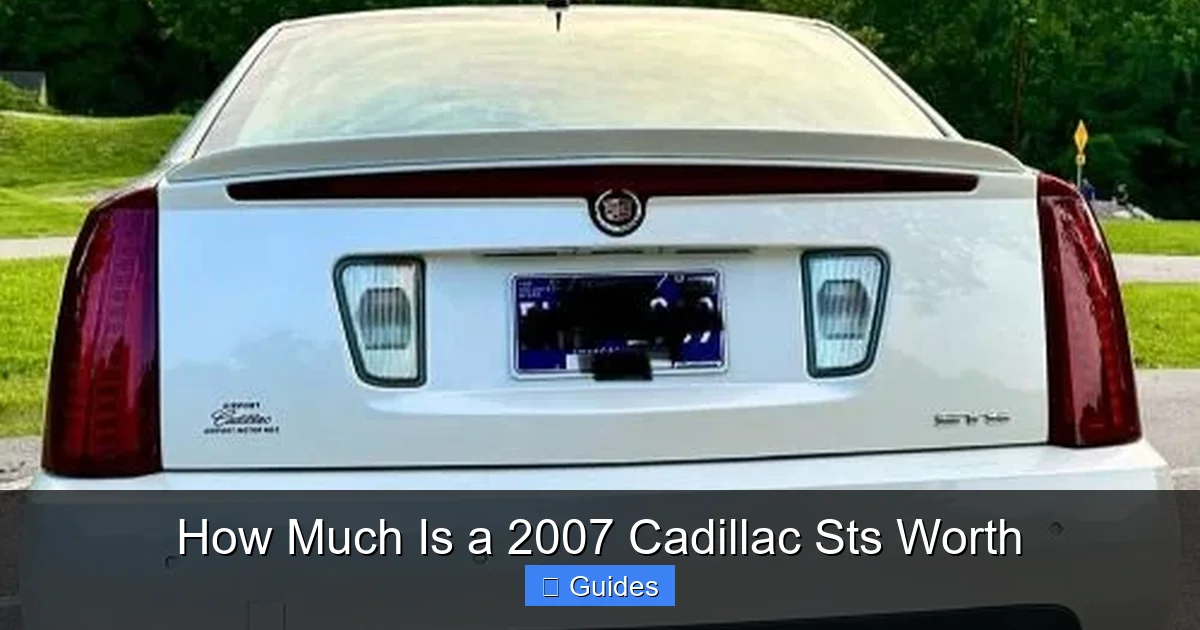 How Much Is a 2007 Cadillac Sts Worth