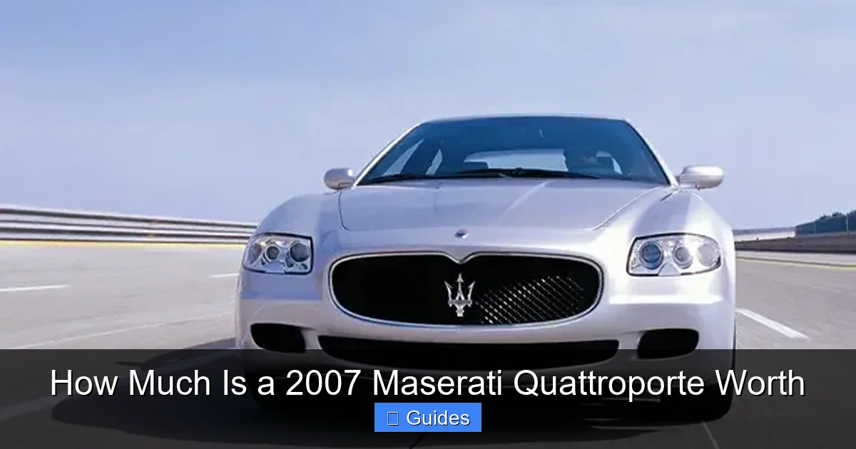 How Much Is a 2007 Maserati Quattroporte Worth