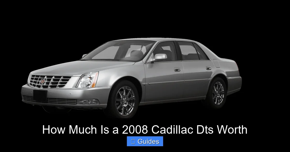 How Much Is a 2008 Cadillac Dts Worth