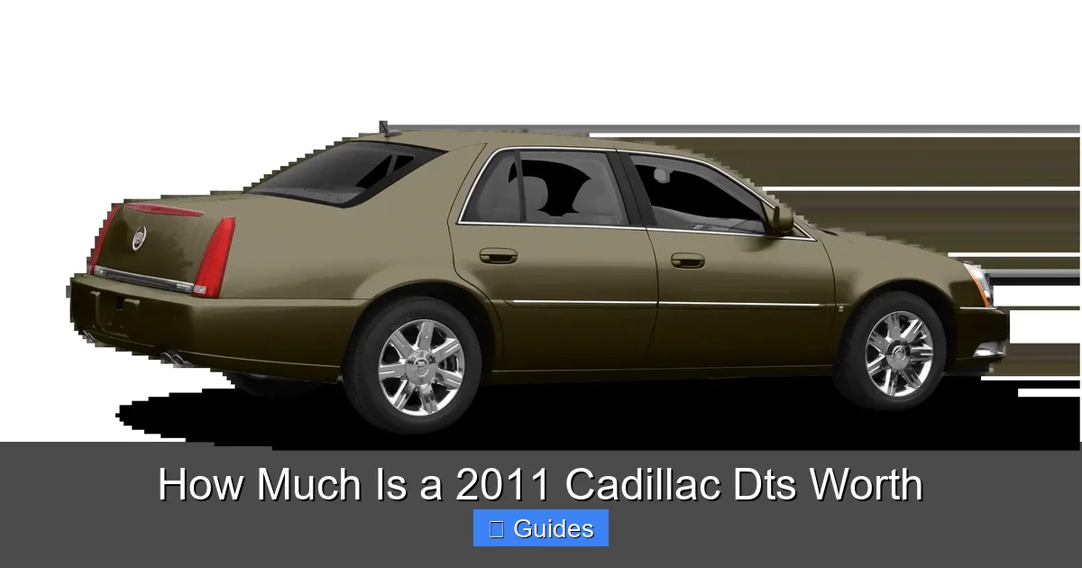 How Much Is a 2011 Cadillac Dts Worth