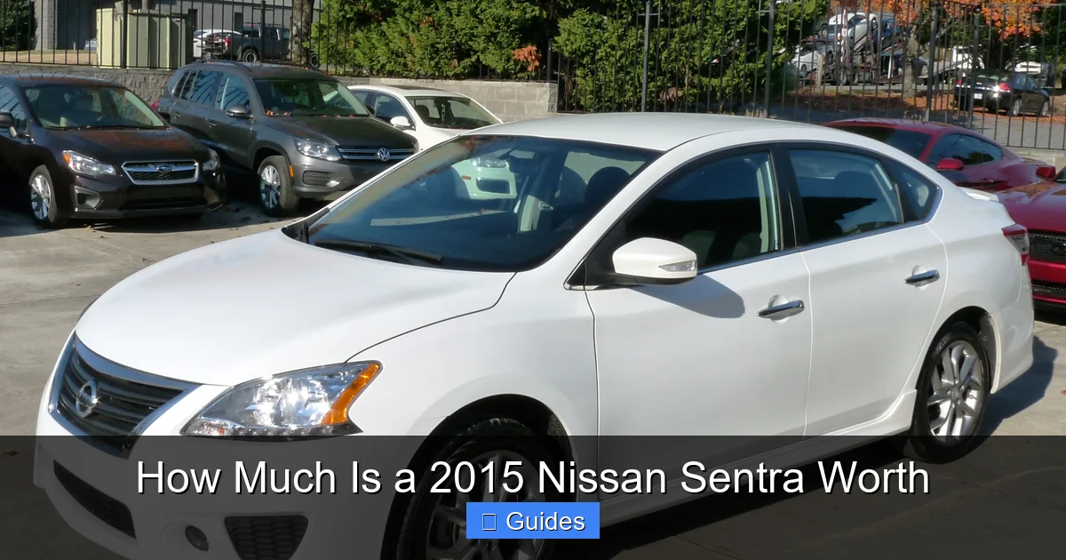 How Much Is a 2015 Nissan Sentra Worth