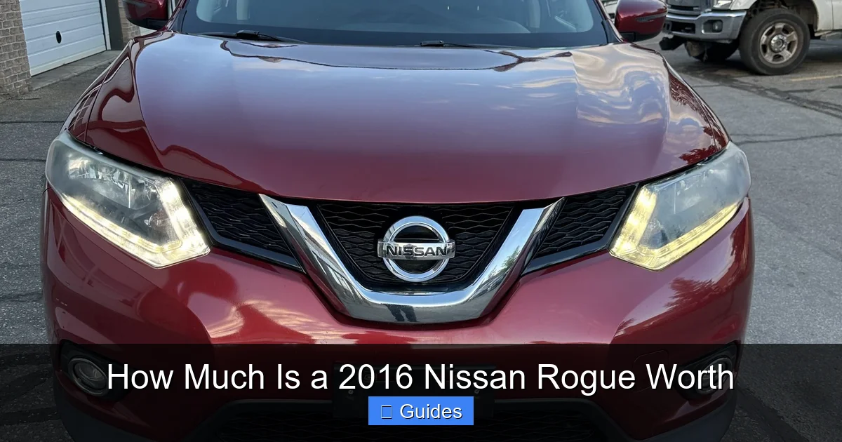 How Much Is a 2016 Nissan Rogue Worth