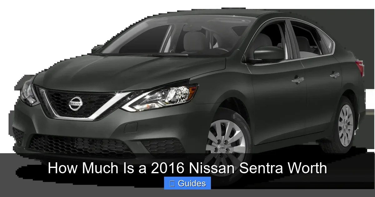 How Much Is a 2016 Nissan Sentra Worth