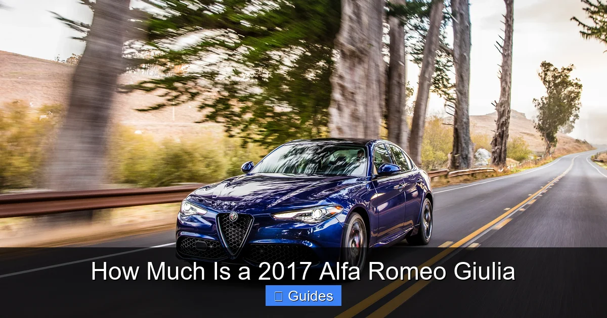 How Much Is a 2017 Alfa Romeo Giulia
