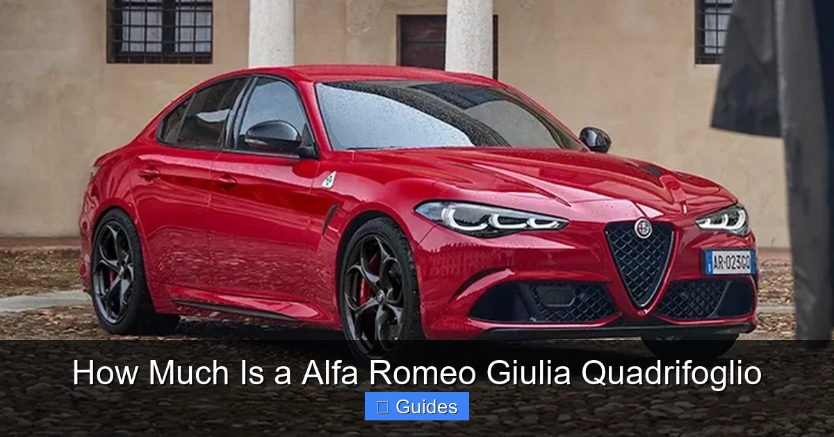 How Much Is a Alfa Romeo Giulia Quadrifoglio