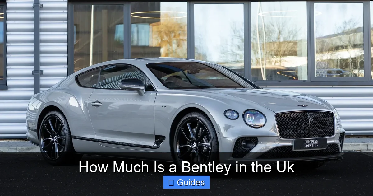 How Much Is a Bentley in the Uk