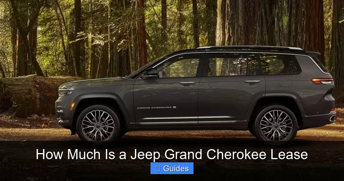 How Much Is a Jeep Grand Cherokee Lease