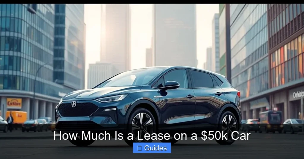 How Much Is a Lease on a $50k Car