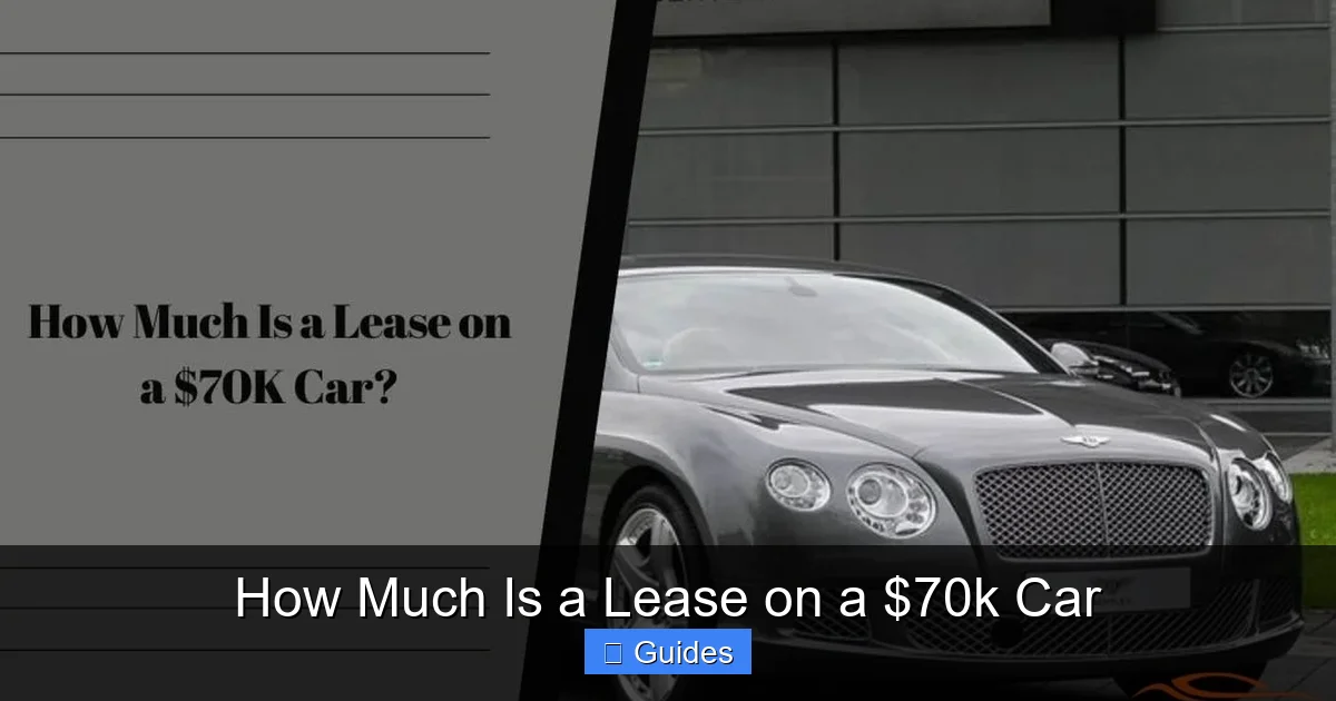 How Much Is a Lease on a $70k Car