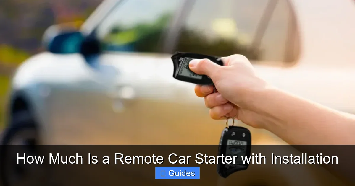 How Much Is a Remote Car Starter with Installation