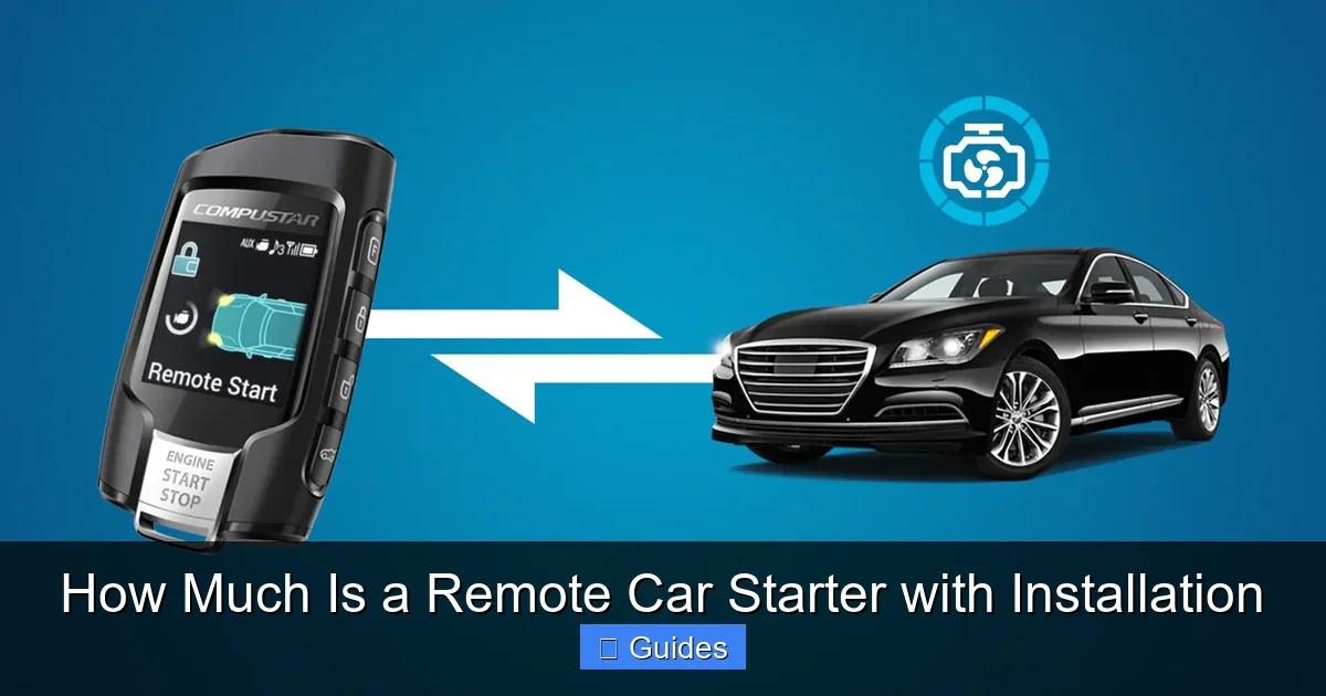 How Much Is a Remote Car Starter with Installation