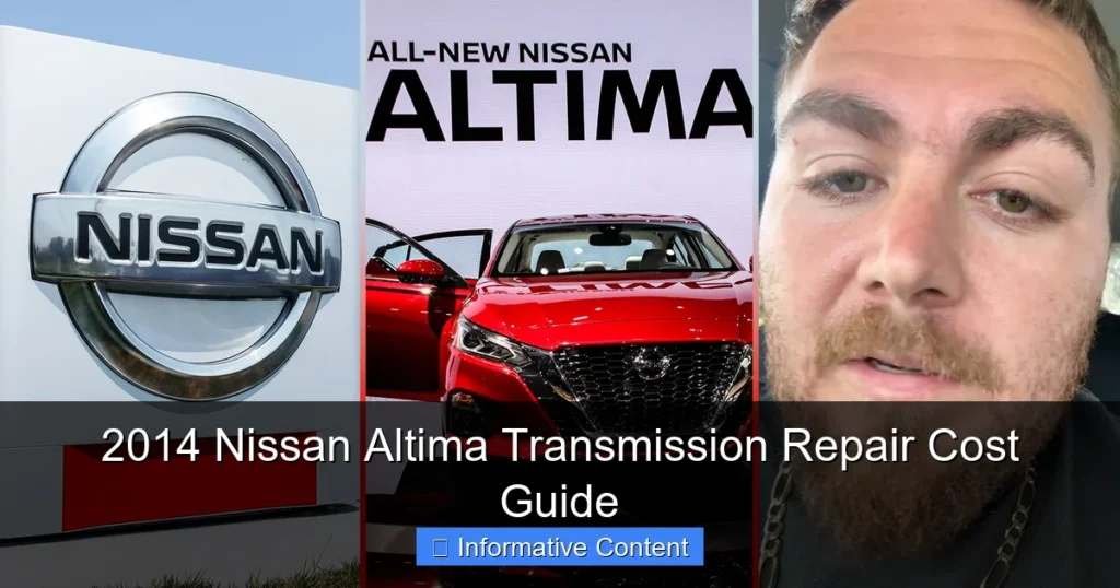 2014 Nissan Altima Transmission Repair Cost Guide