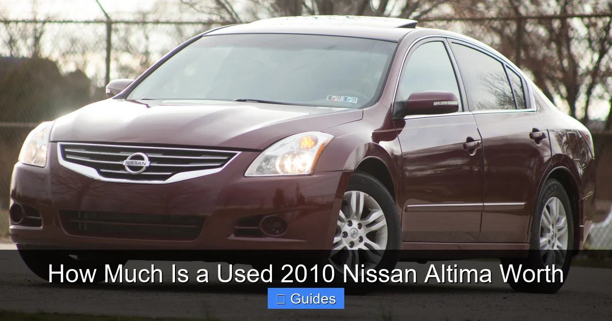 How Much Is a Used 2010 Nissan Altima Worth