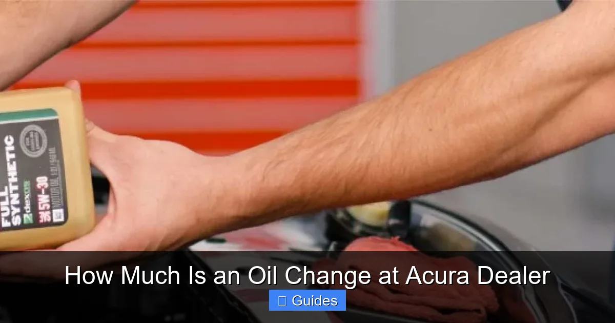 How Much Is an Oil Change at Acura Dealer