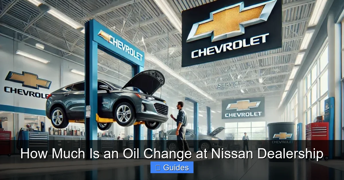 How Much Is an Oil Change at Nissan Dealership