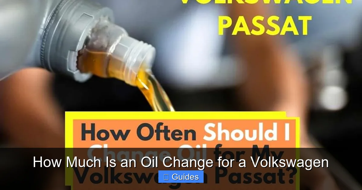 How Much Is an Oil Change for a Volkswagen