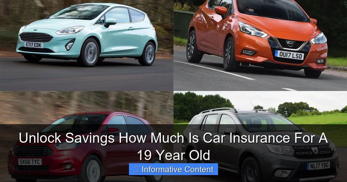 Unlock Savings How Much Is Car Insurance For A 19 Year Old