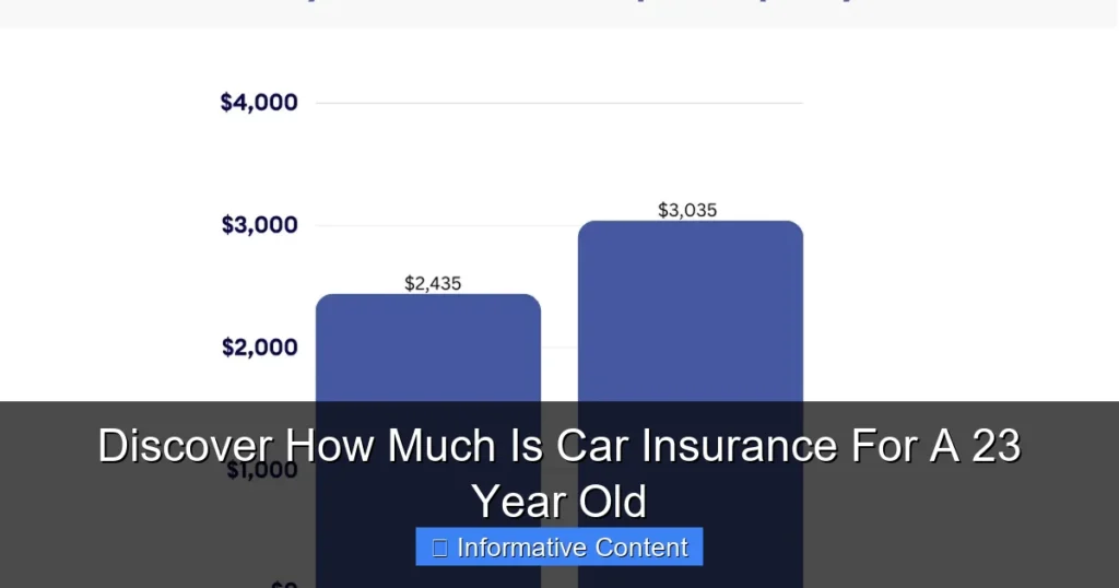 Discover How Much Is Car Insurance For A 23 Year Old