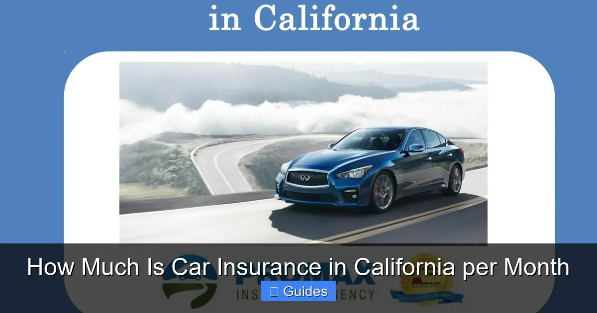 How Much Is Car Insurance in California per Month