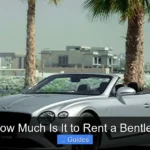 How Much Is It to Rent a Bentley