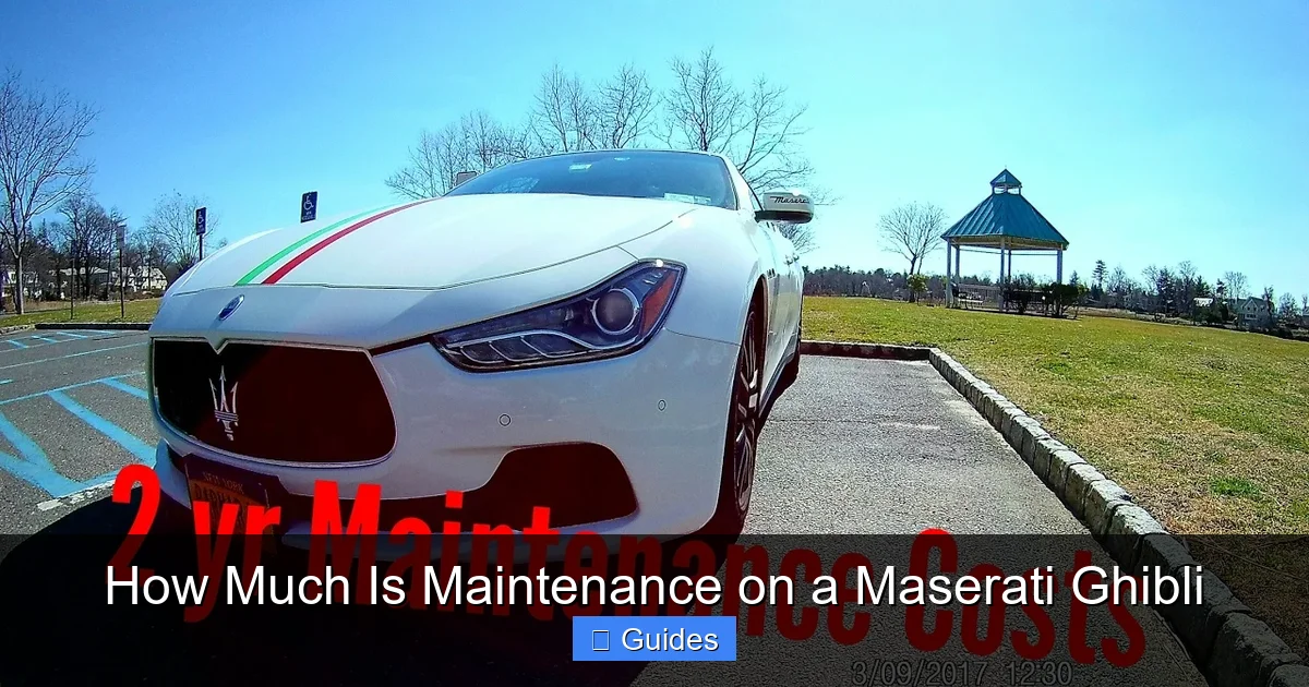 How Much Is Maintenance on a Maserati Ghibli