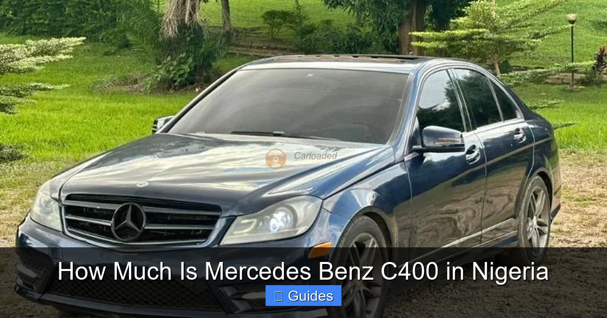 How Much Is Mercedes Benz C400 in Nigeria