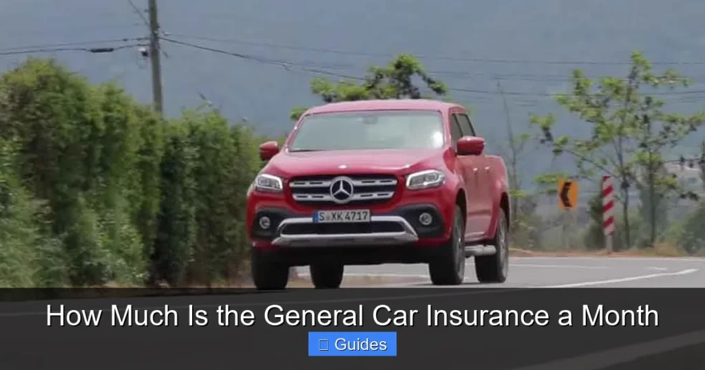 How Much Is the General Car Insurance a Month