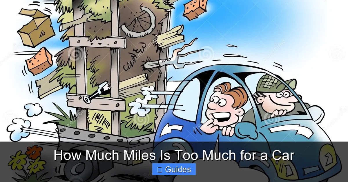 How Much Miles Is Too Much for a Car