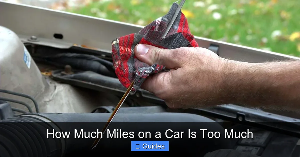 How Much Miles on a Car Is Too Much