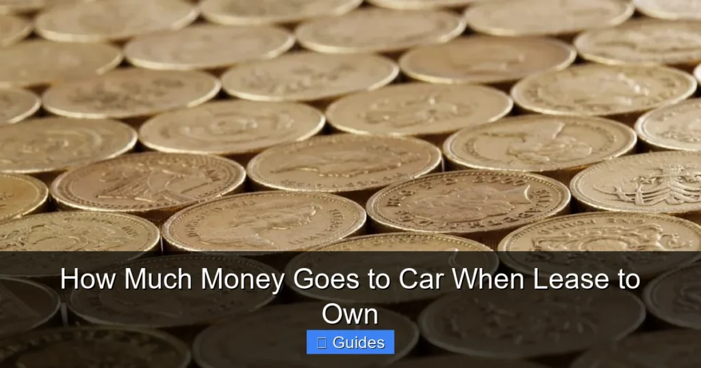 How Much Money Goes to Car When Lease to Own