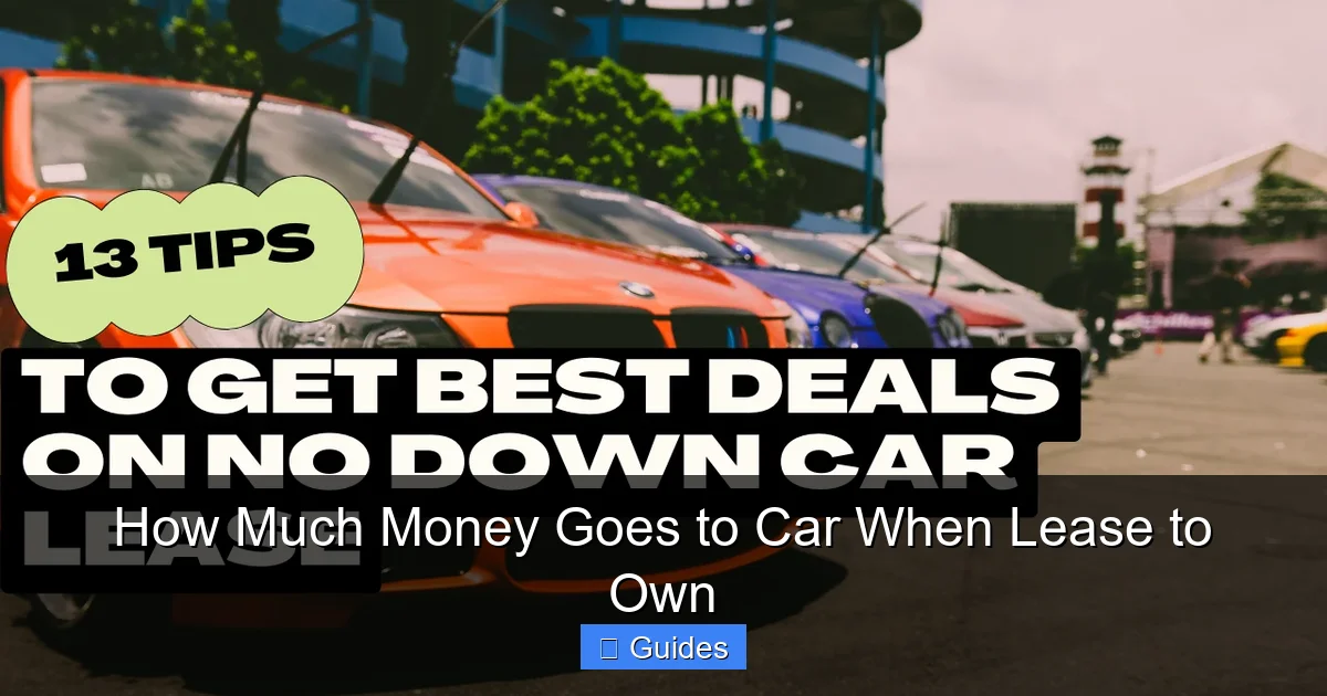 How Much Money Goes to Car When Lease to Own