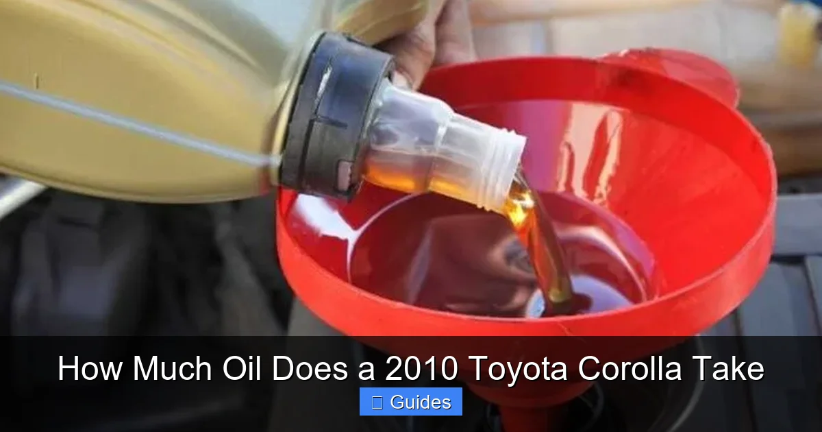 How Much Oil Does a 2010 Toyota Corolla Take